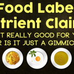 Food Label Nutrient Claims: Is It Really Good for You or Just a Gimmick?